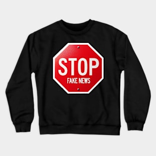 STOP Fake News Crewneck Sweatshirt